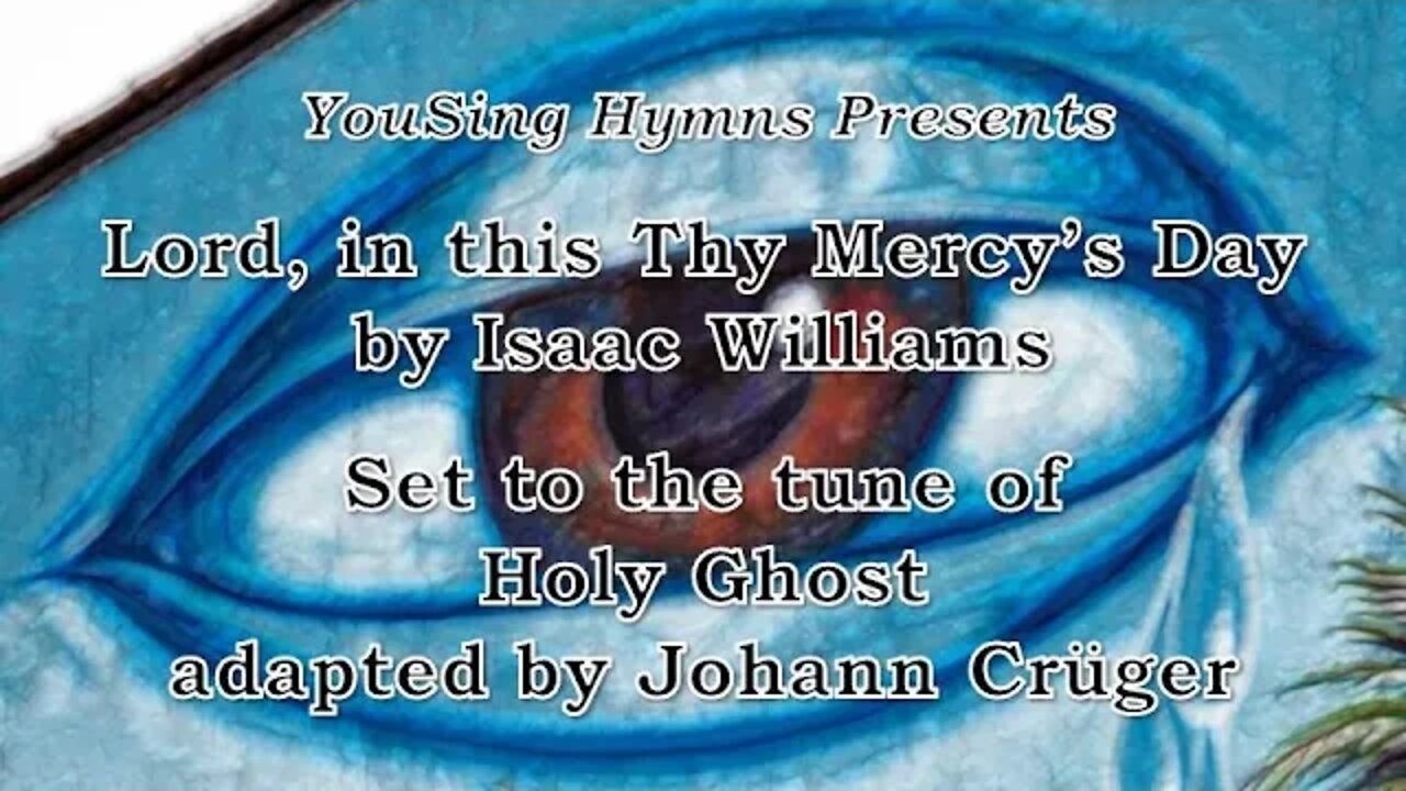 Lord, in this Thy Mercy’s Day (Holy Ghost)