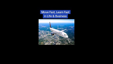 Move Fast Learn Fast in Life ND Business