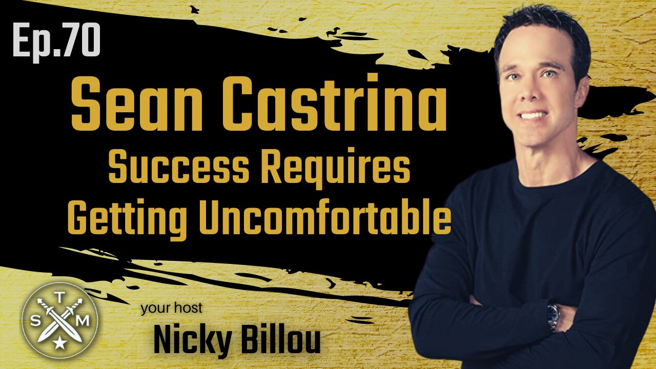 SMP EP70: Sean Castrina - Success Requires Getting Uncomfortable