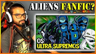 REACT - BEN 10 - CONHEÇA OS ALIENS ULTRA SUPREMOS! Daniel Leite