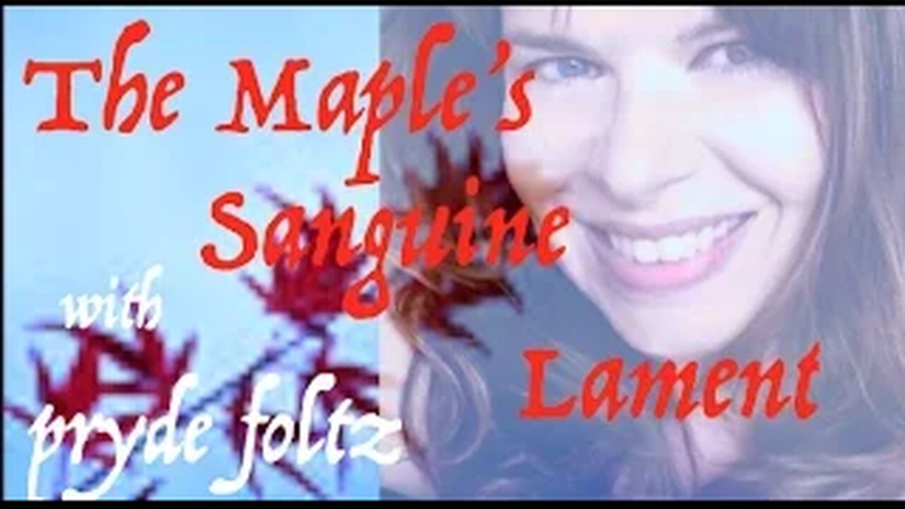 The Maple's Sanguine Lament. Poetry Spoken Word