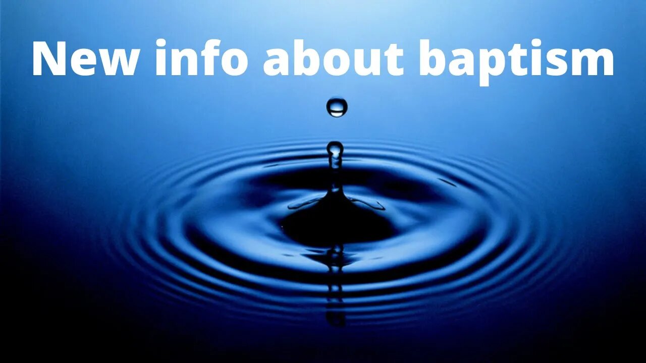 New info about baptism