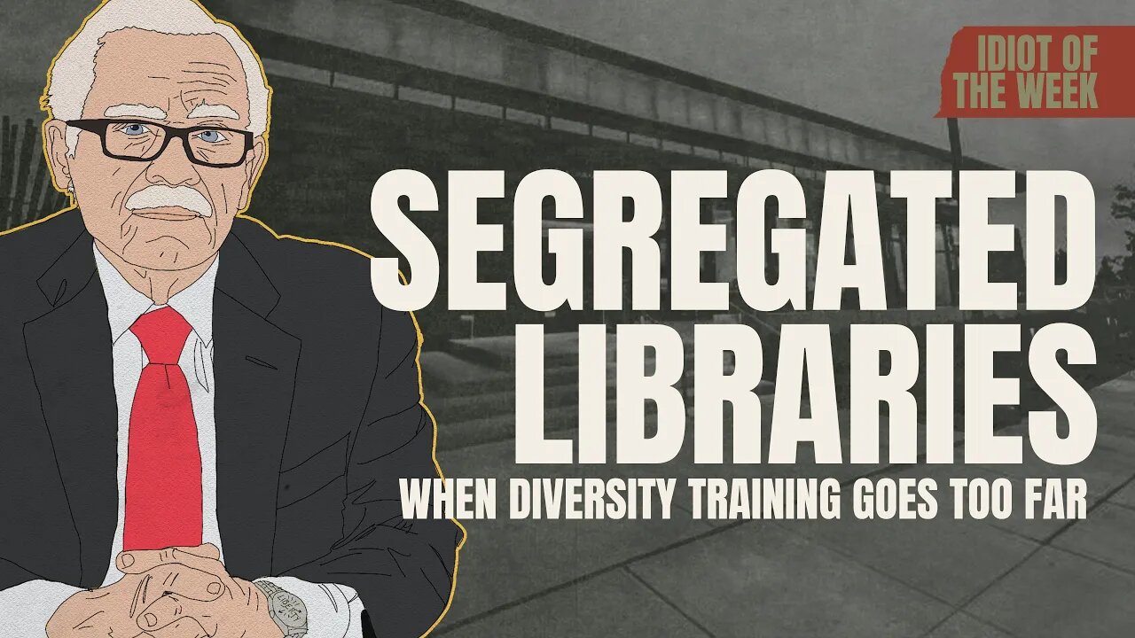 Segregated Libraries | Idiot of the Week | Bob Barr's Laws of the Universe