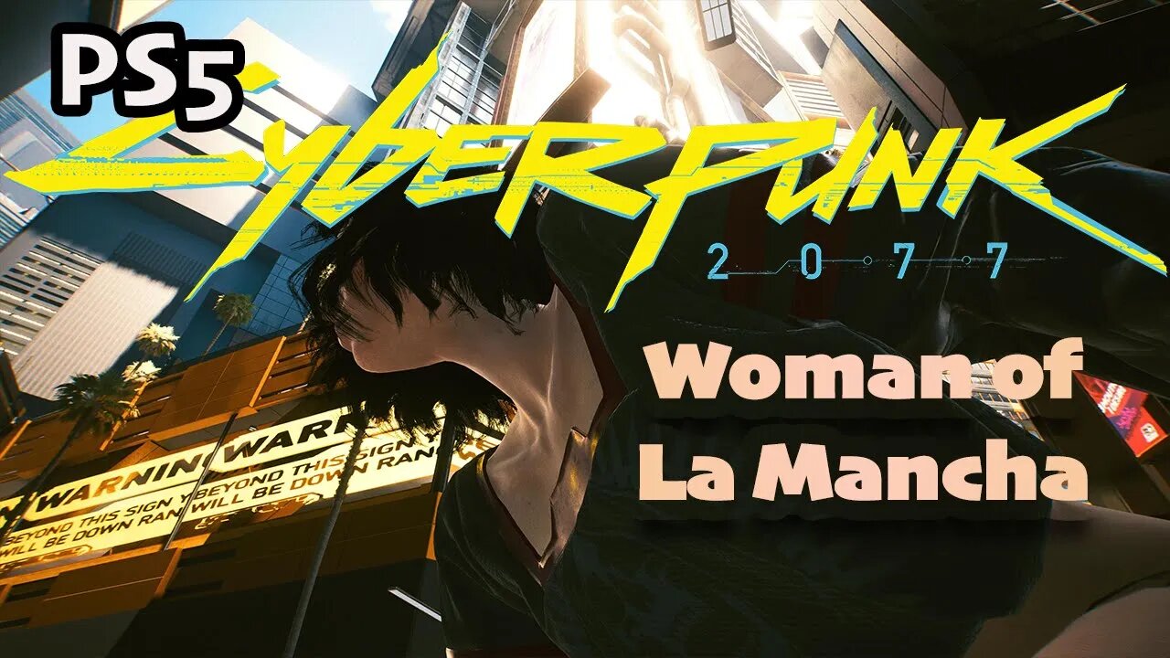 Woman of La Mancha Cyberpunk 2077