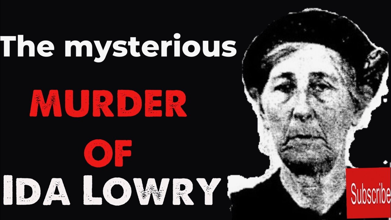 The tragic tale of Ida Lowry.