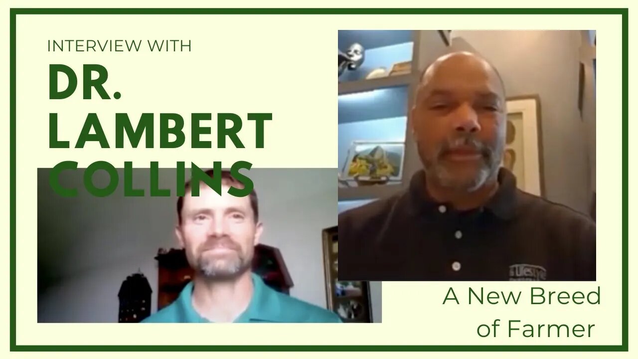 Interview With Dr.Lambert Collins - A New Breed of Farmer