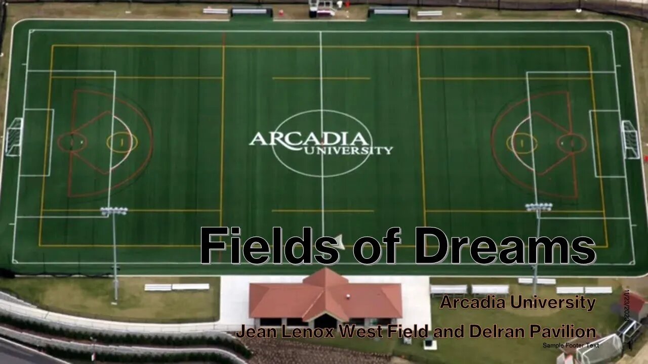 Fields of Dreams - @ArcadiaUniversity1853