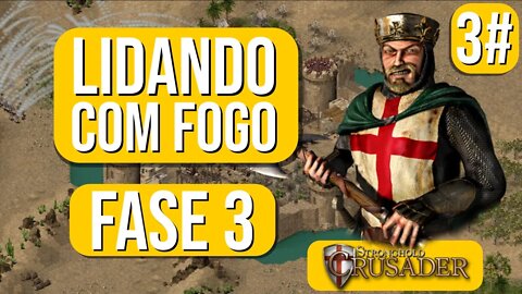 Stronghold Cruzader gameplay lidando com fogo #3