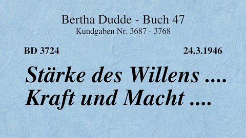 BD 3724 - STÄRKE DES WILLENS .... KRAFT UND MACHT ....