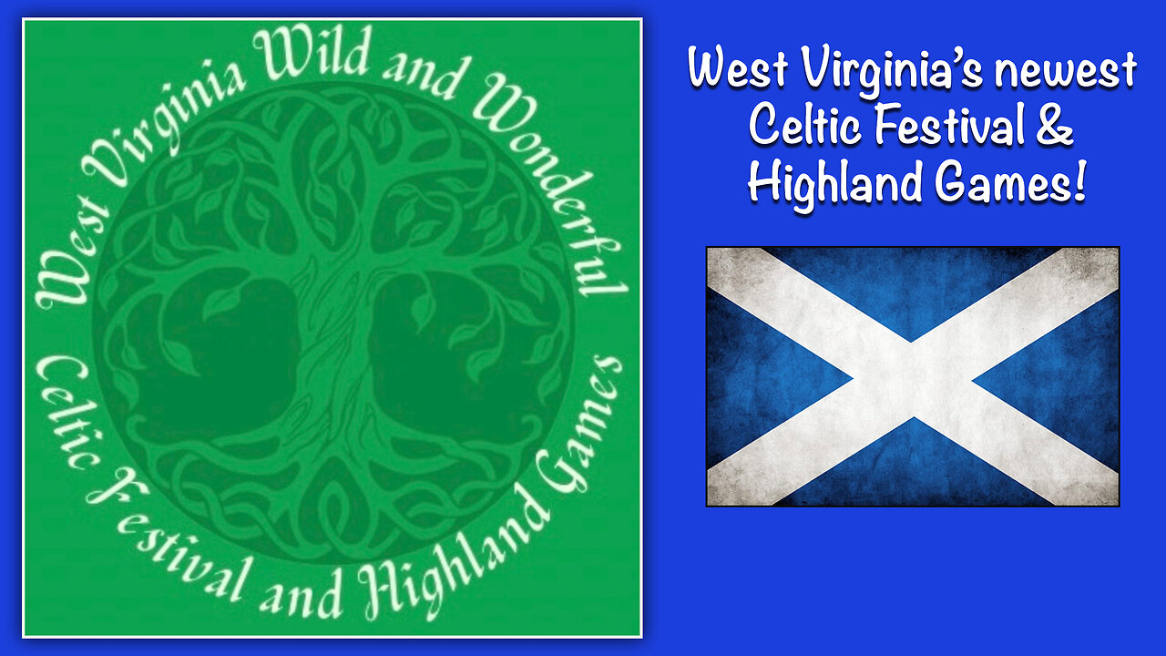 Ep. 30 West Virginia's Newest Celtic Festival!