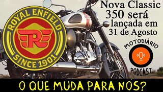 Nova Classic 350 Royal Enfield será lançada dia 31. O que muda para nós?