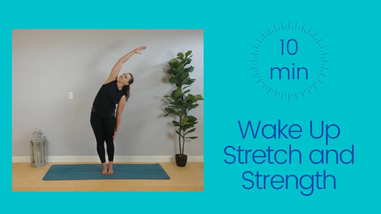 Wake Up Stretch and Strength