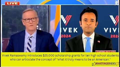 Vivek Ramaswamy introduces $25,000 scholarship grants for ten high school students