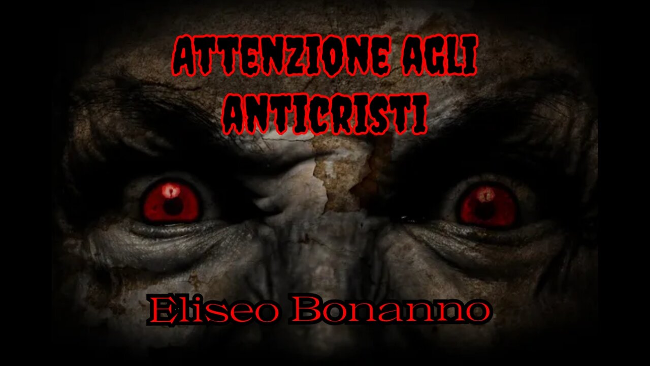 1 GIOVANNI CAP. 1 E 2 GLI ANTICRISTI, ATTENTI A COSTORO. SANTIFICATEVI!