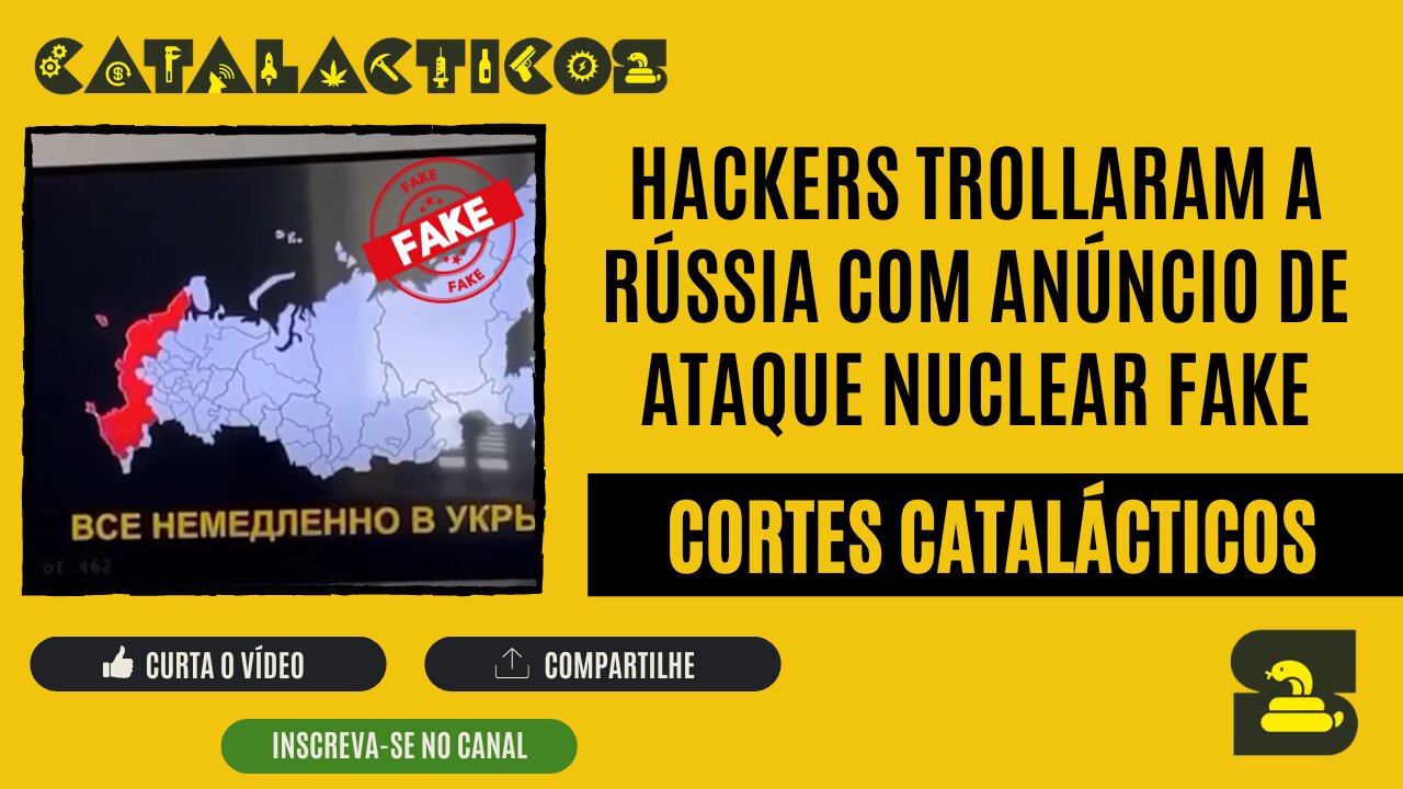 [CORTES] HACKERS TROLLARAM A RÚSSIA COM ANÚNCIO DE ATAQUE NUCLEAR FAKE