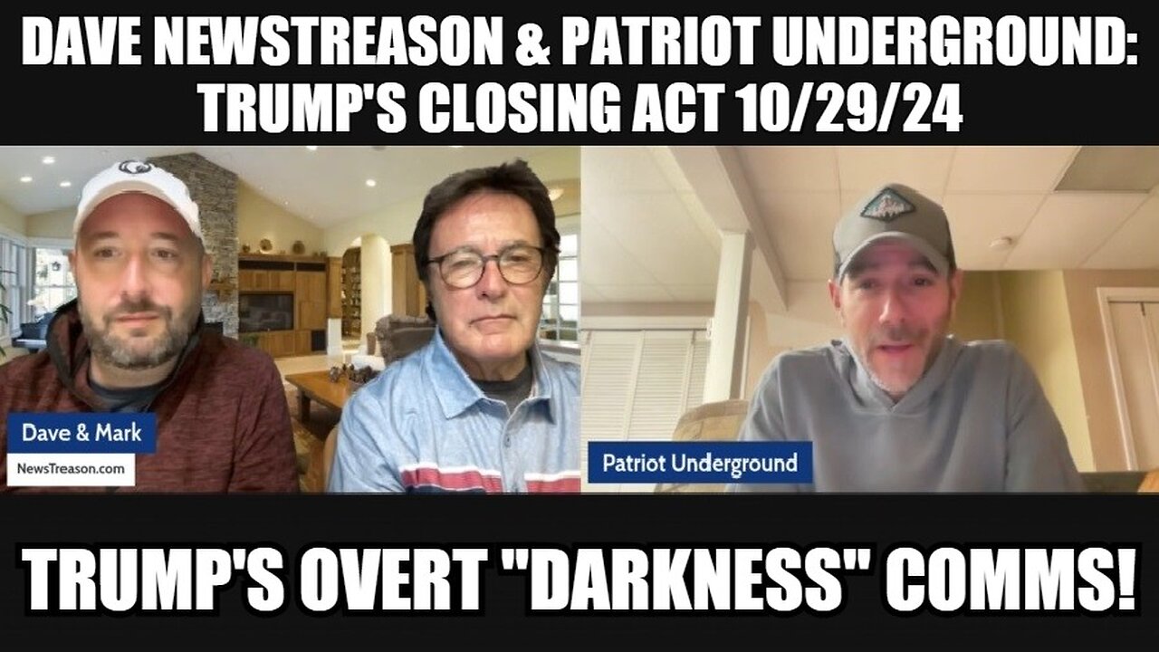 Dave NewsTreason & Patriot Underground 10/29/24 - Trump's Overt "Darkness" Comms!