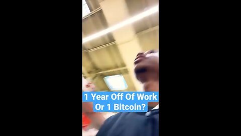 1 Year Vacation From Work Or 1 Bitcoin?