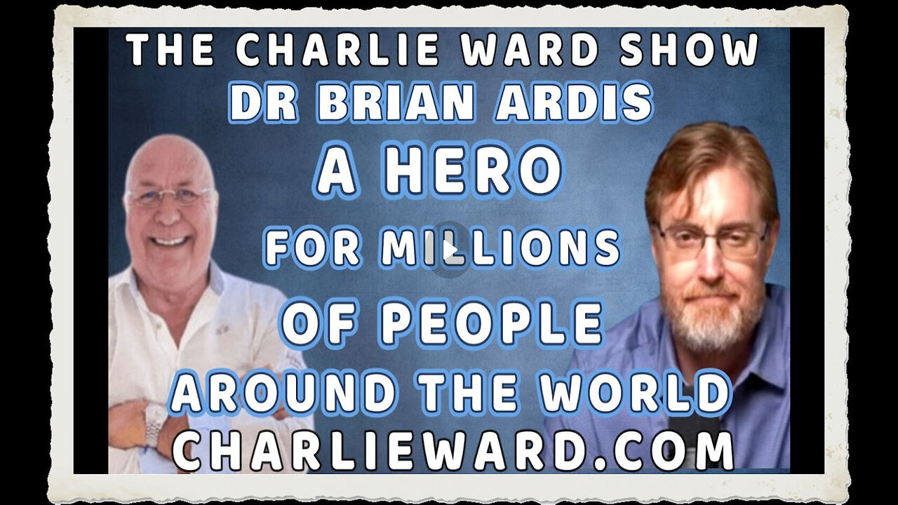 DR BRIAN ARDIS; A HERO FOR MILLIONS OF PEOPLE WITH CHARLIE WARD