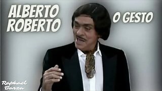 ALBERTO ROBERTO - O GESTO