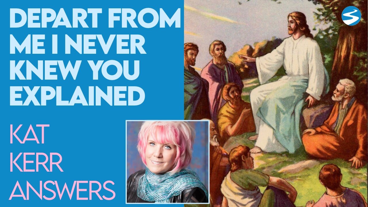 Kat Kerr: What Does Jesus Mean When He Says I Never Knew You? | Sept 29 2021