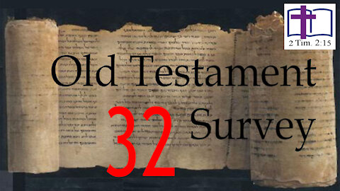 Old Testament Survey - 32: Song of Songs