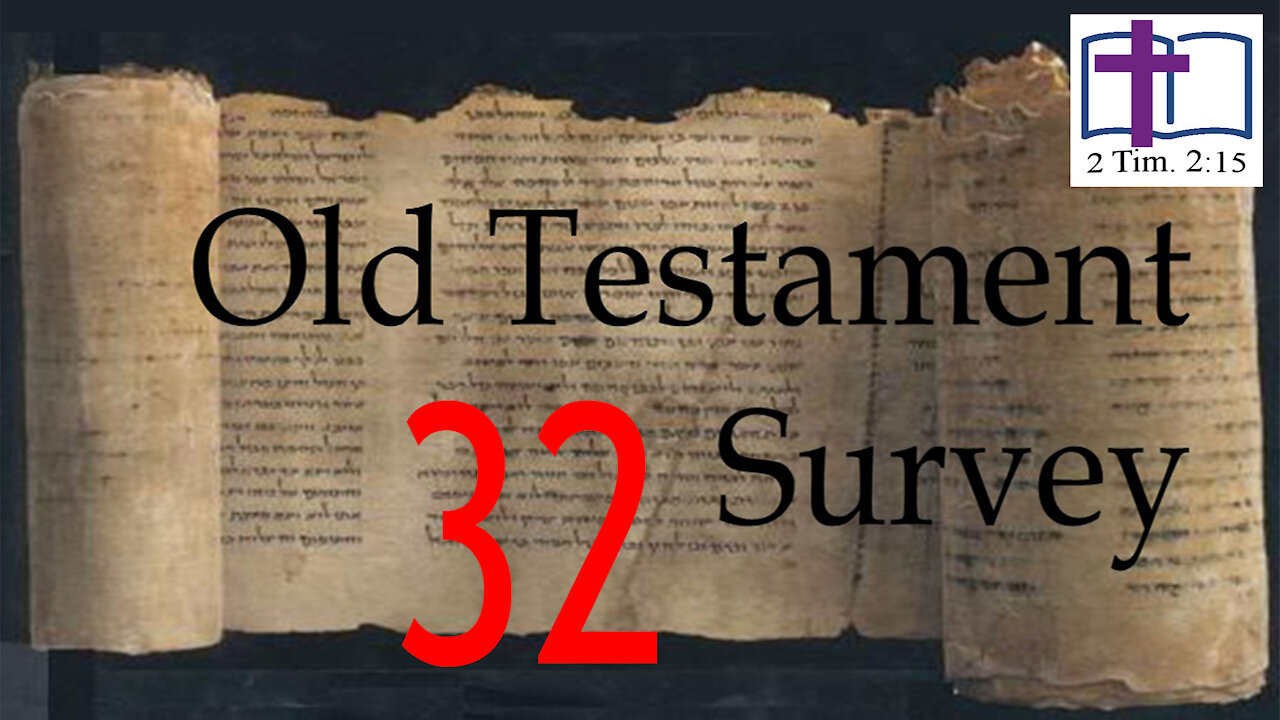 Old Testament Survey - 32: Song of Songs