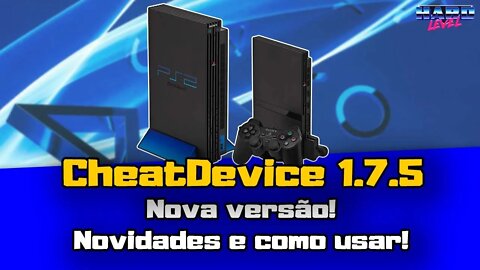 CheatDevice 1.7.5 - Nova versão Cheats para jogos de PS2