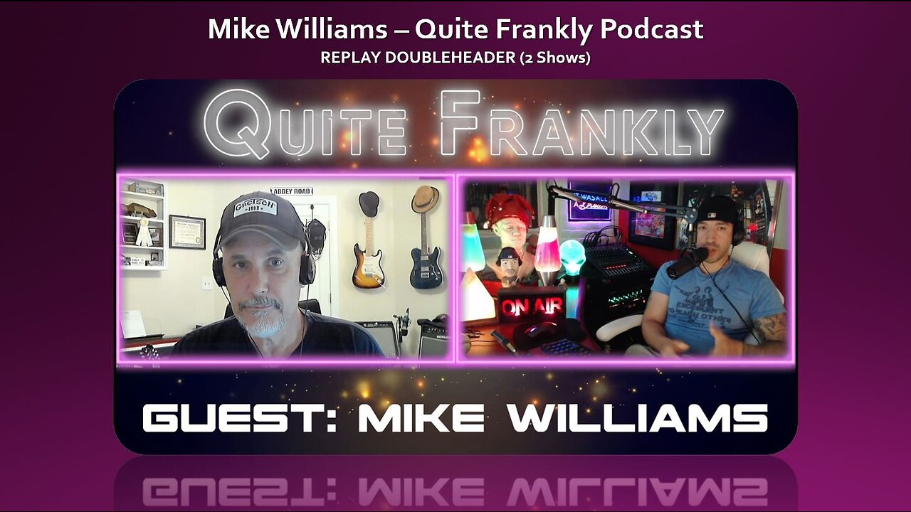 Sage of Quay® - REPLAY DOUBLEHEADER - Mike Williams on the Quite Frankly Podcast (2 shows)