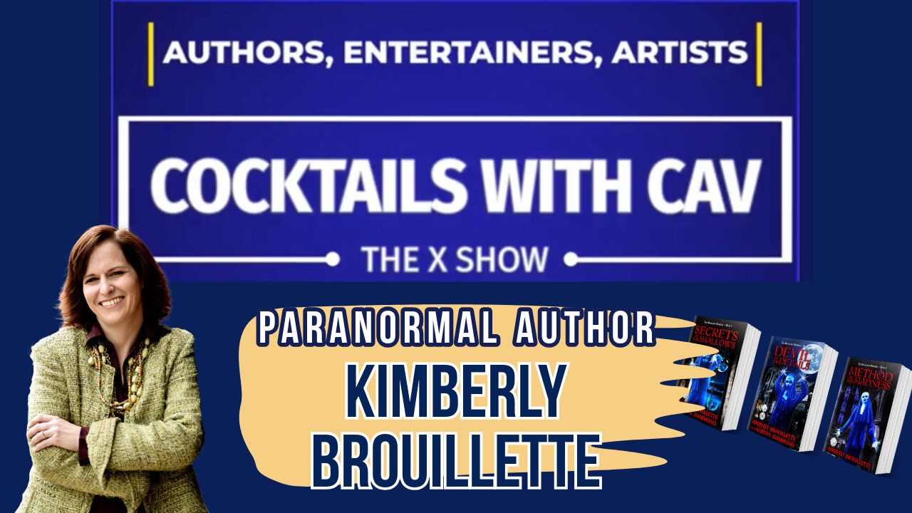 Cocktails With Cav & Award-winning Paranormal Author Kimberly Brouillette!