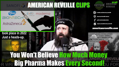 You Won't Believe How Much Money Big Pharma Makes Every Second!
