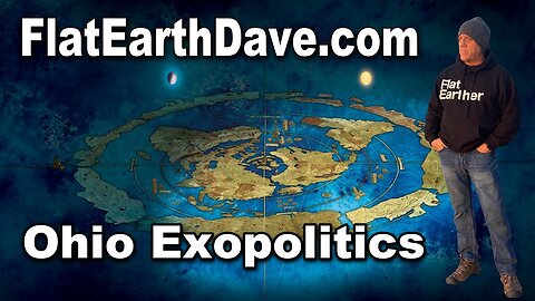 Ohio Exopolitics with Flat Earth Dave