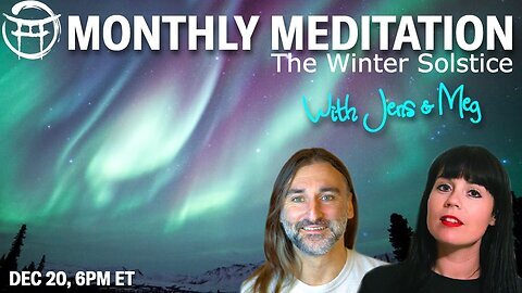 🧘‍♂️ MONTHLY MEDITATION: Winter Solstice with MEG & JENS - DEC 20