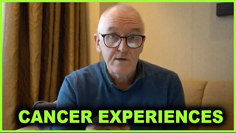 Dr. John Campbell: Cancer Experiences