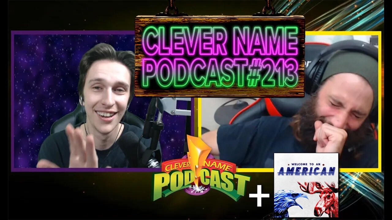 Welcome to an American Crossover - Clever Name Podcast #213