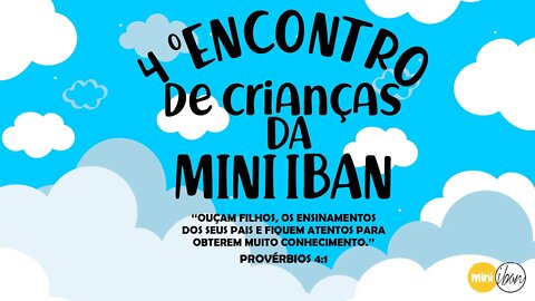 4° ENCONTRO DE CRIANÇAS DA MINI IBAN