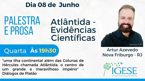 Atlântida - Evidências Cientificas (Programa Palestra & Prosa)