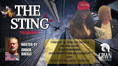 The Sting welcomes Regina Barnes (The New Hampshire Muckraker) and Justice 4 All Jocelyn