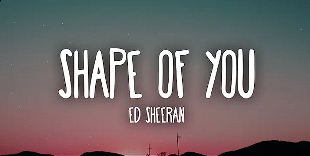 Ed Sheeran - Shape Of You (Lyrics)