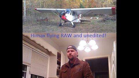 Himax flying 11/28/2022 raw video no edit