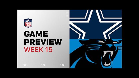 Dallas Cowboys vs. Carolina Panthers | 2024 Week 15 Game Preview