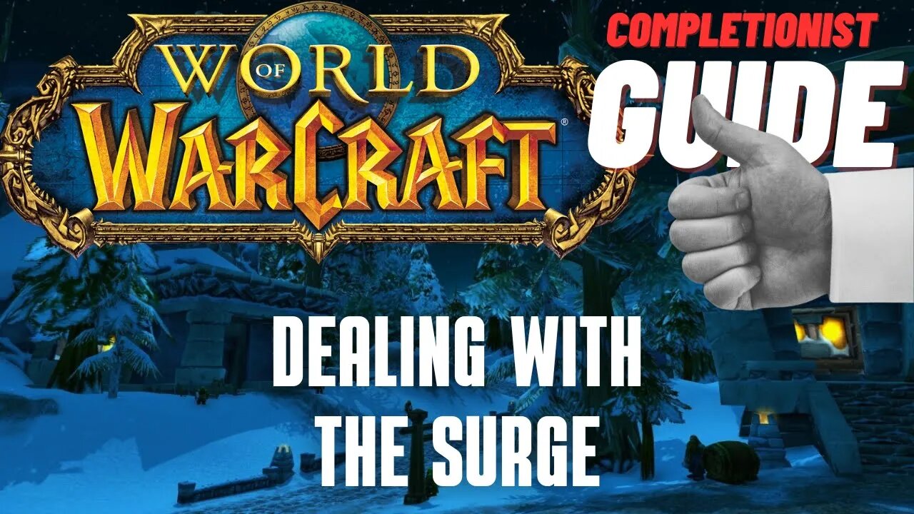 Dealing with the Surge World of Warcraft