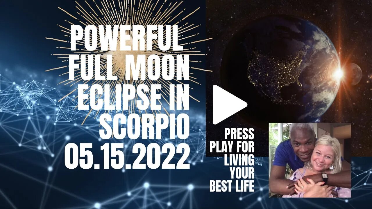 Full Moon in Scorpio Eclipse out, Focus In