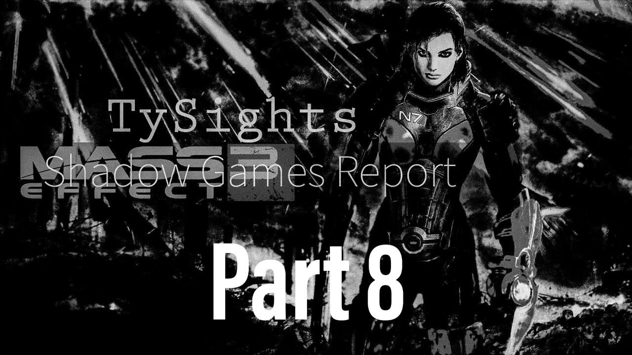 Defiant Breakthroughs / #MassEffect3 - Part 8 #TySights #SGR 10/13/24 10am-CST