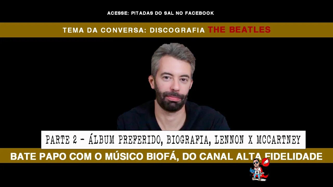 Uma conversa em Alta Fidelidade - Discografia dos Beatles - com Biofá do canal @Alta Fidelidade