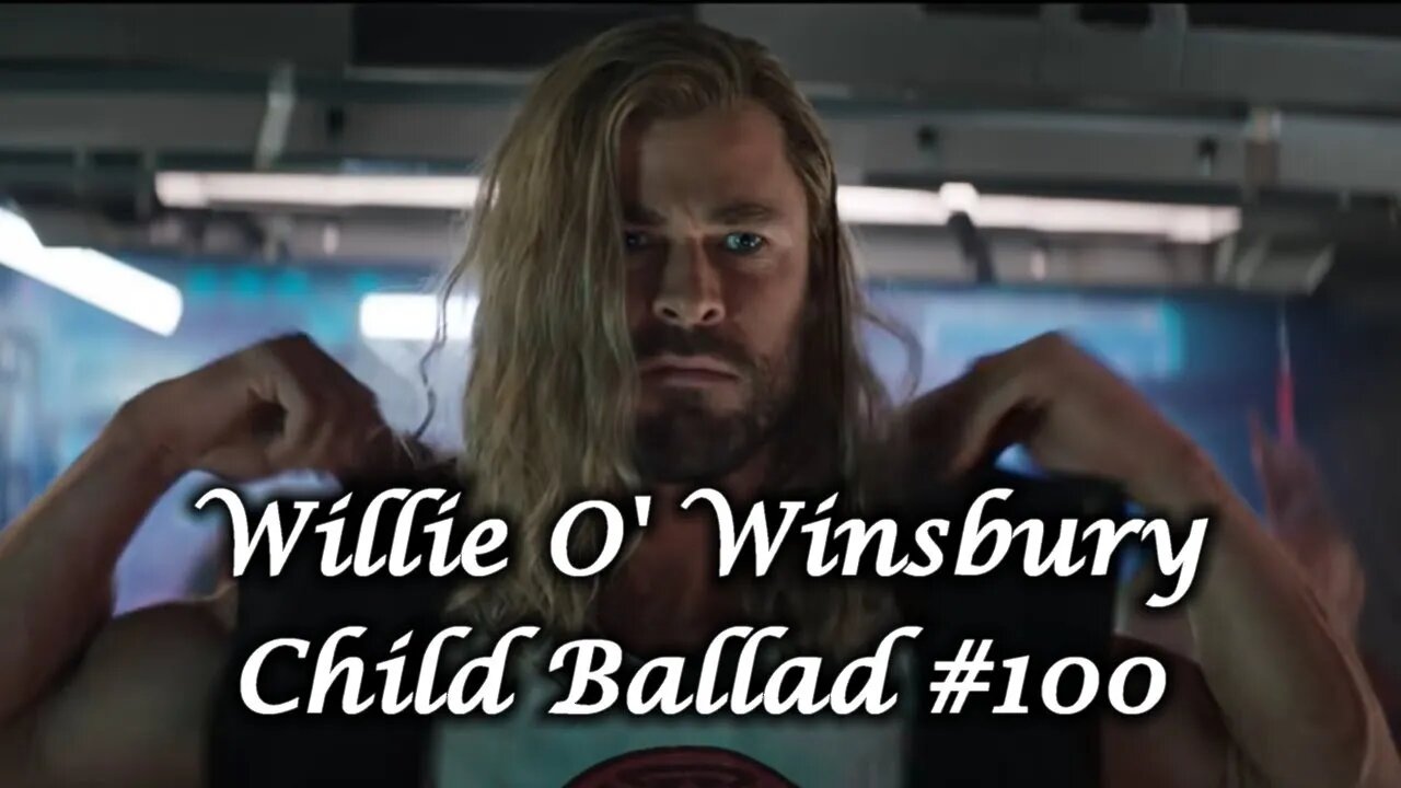 Willie of Winsbury - Child Ballad #100