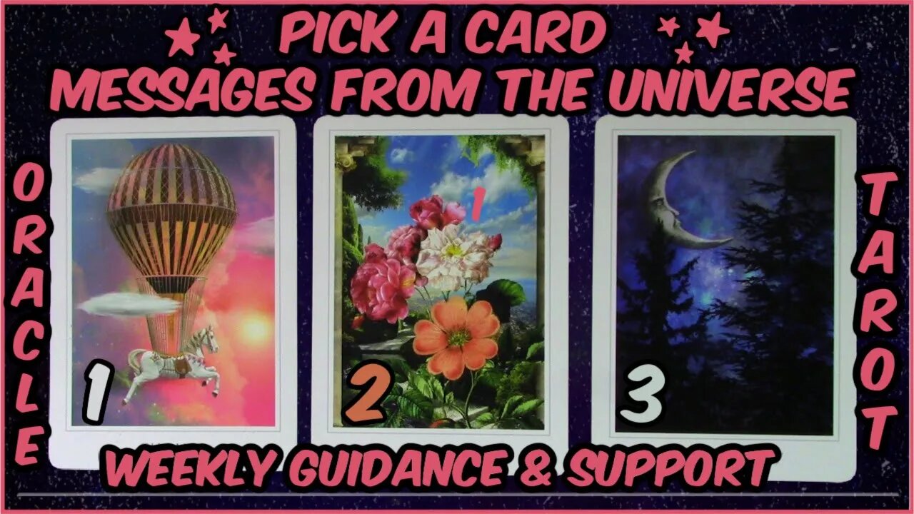 Pick A Card Oracle & Tarot Reading I Messages From The Universe Weekly Guidance & Support