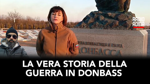 LA VERA STORIA DELLA GUERRA IN DONBASS (Con Vincenzo Lorusso)