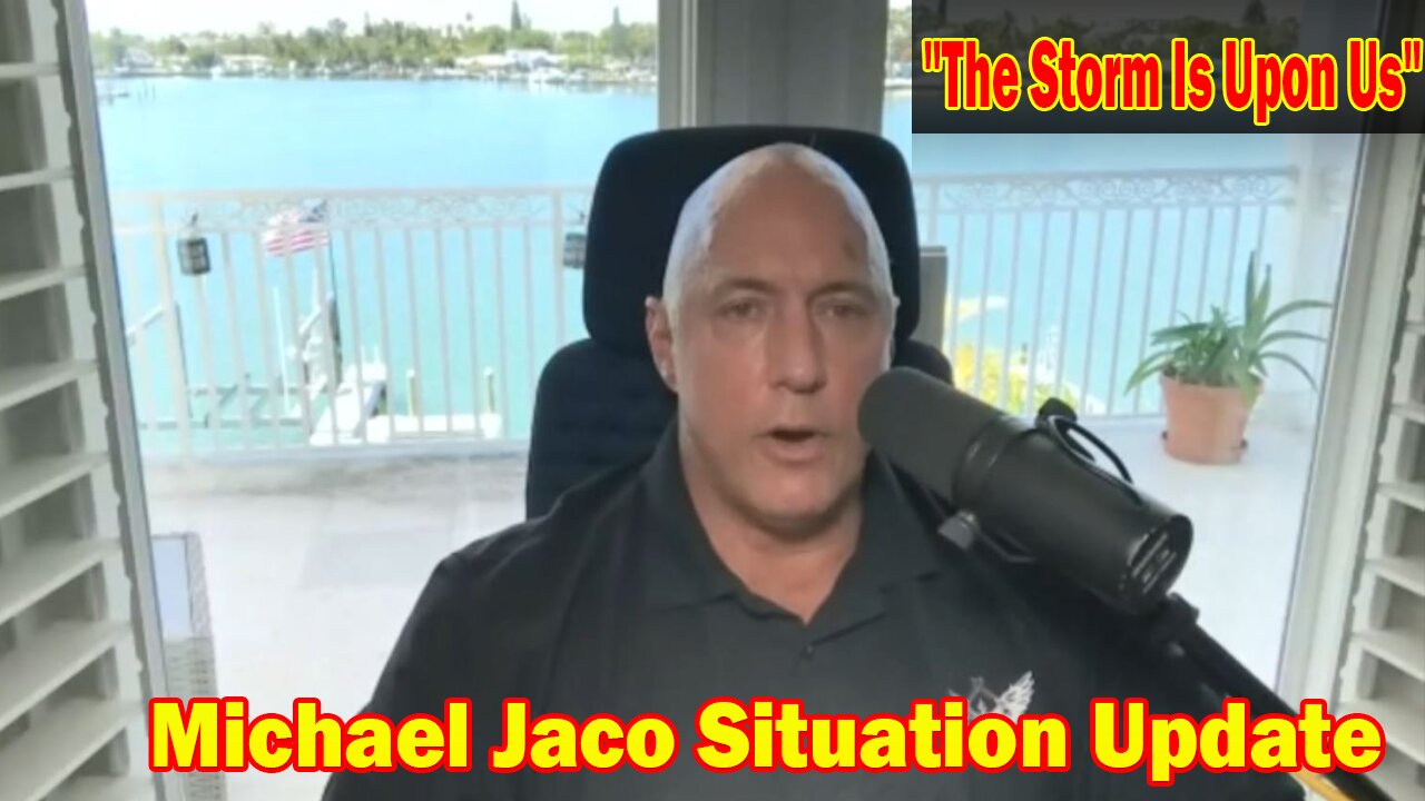 Michael Jaco Situation Update 06-11-23: "The Storm Is Upon Us"