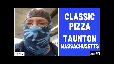 CLASSIC PIZZA - TAUNTON MASSACHUSETTS - 022321 TTV1159