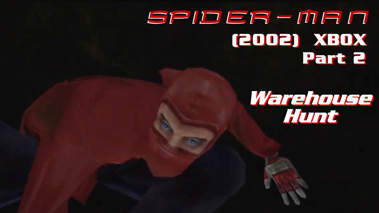 Spider Man (2002) XBOX Gameplay Part 2